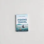 Fishing Travel Guide