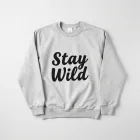 Slogan Sweatshirt - Stay Wild