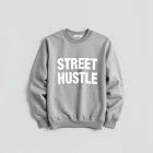 Street Hustle Sweatshirt