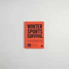 Winter Sports Survival Handbook