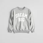 Dream Big Oversized Sweatshirt