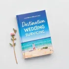 Destination Wedding Survival Guide
