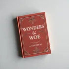 Wonders & Woe: A Sourcebook